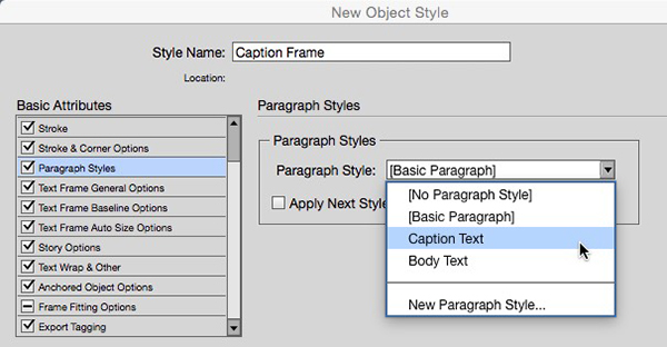 Create the new object style from the sample frame, then indicate which paragraph style the frame should automatically use.