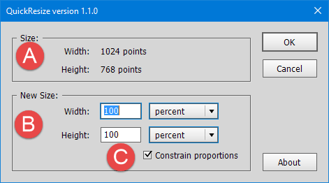 Figure 5: The QuickResize dialog box shows the current size of the document (A), the size of document after resize (B), and whether proportions will be constrained (C).