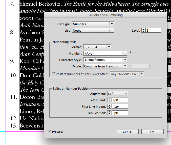 Figure 5: A hanging indent effect created by using a positive left indent and a negative first line indent. Note that even though the text is selected, the numbering expressions are not. To change their look, use a character style.