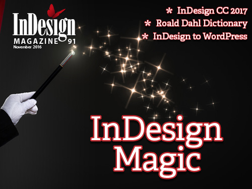 InDesign Magazine Issue 91: InDesign Magic