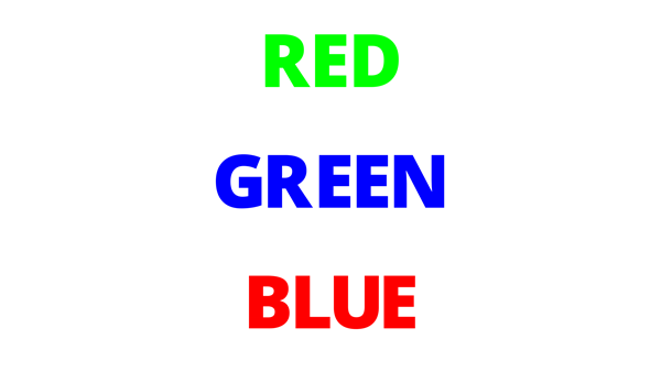 Out loud, say the colors that you see in the image above.