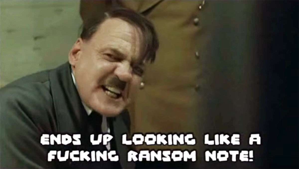 Hitler’s subtitle guy gets a cheap font CD from Hong Kong on ebay (actual title)