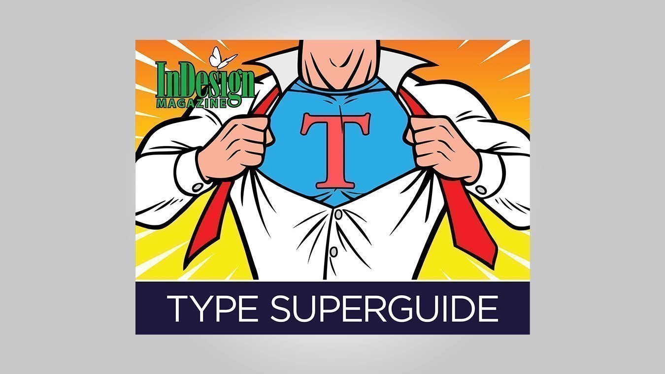 InDesign Type Superguide Volume 1