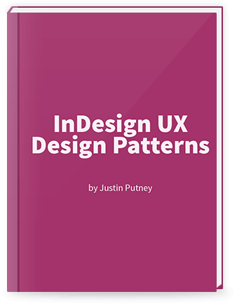 cover of InDesign UX Design Patterns book by Justin Putney