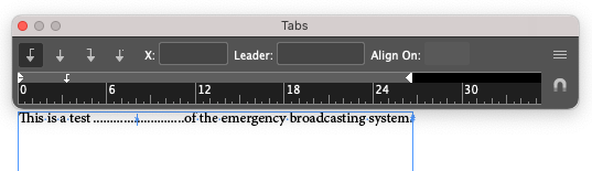 A text frame with "This is a test" and "of the Emergency Broadcast System" separated by a Right Indent Tab with dot leader.