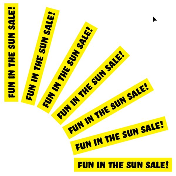 "Fun in the Sun Sale!" frames rotated multiple times around the same reference point, mimicing the effect of sun rays