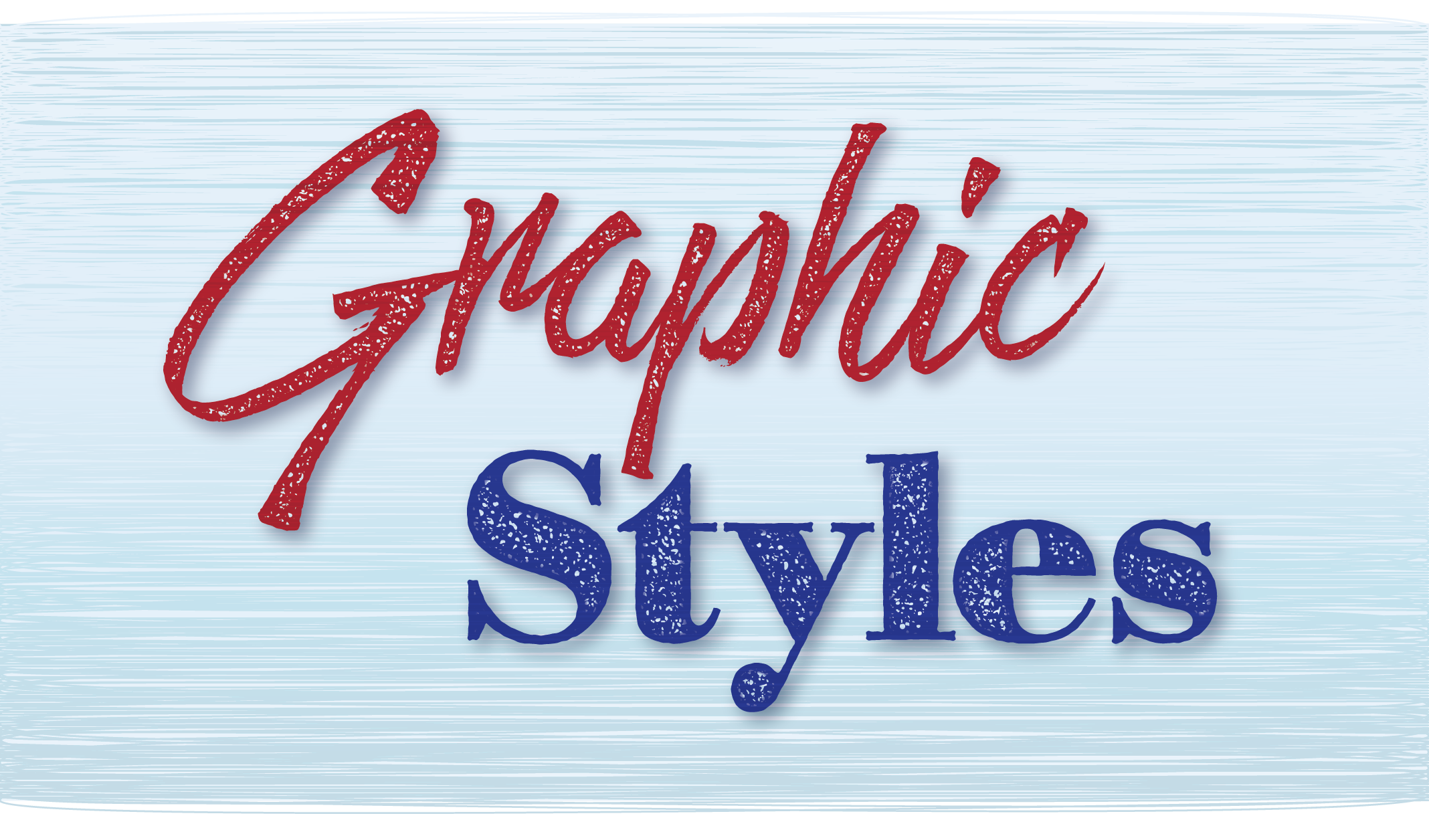 "Graphic Styles" written in stylized font