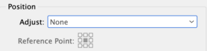 Position: Adjust selected to None, Reference Point selection remains