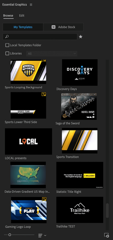 Figure 4. The My Templates tab of the Essential Graphics panel (Browse tab) gives you quick access to the MOGRTs that you have added to Premiere Pro. You can use the Adobe Stock tab to search for new MOGRTs without leaving the program.