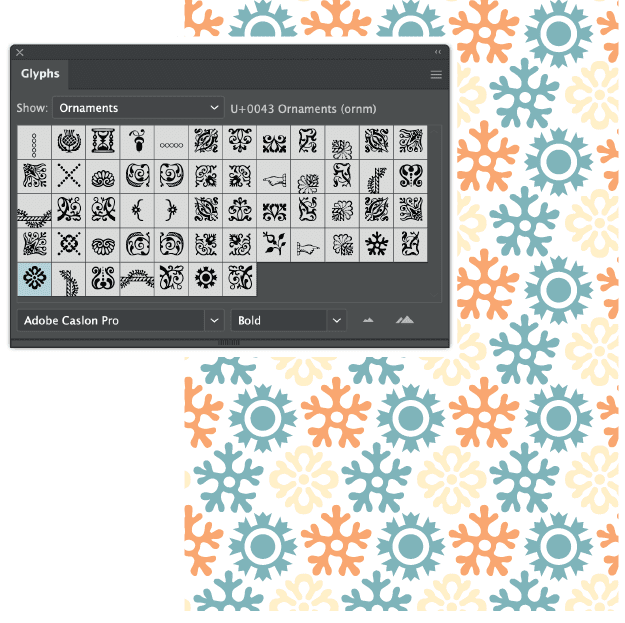 Figure 19. Typographic wallpaper: Ornaments from Adobe Caslon Pro are the basis for a simple repeating pattern in Illustrator.