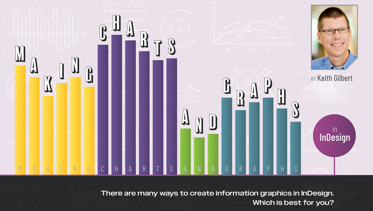 Making Charts and Graphs in Adobe InDesign by Keith Gilbert for CreativePro Magazine