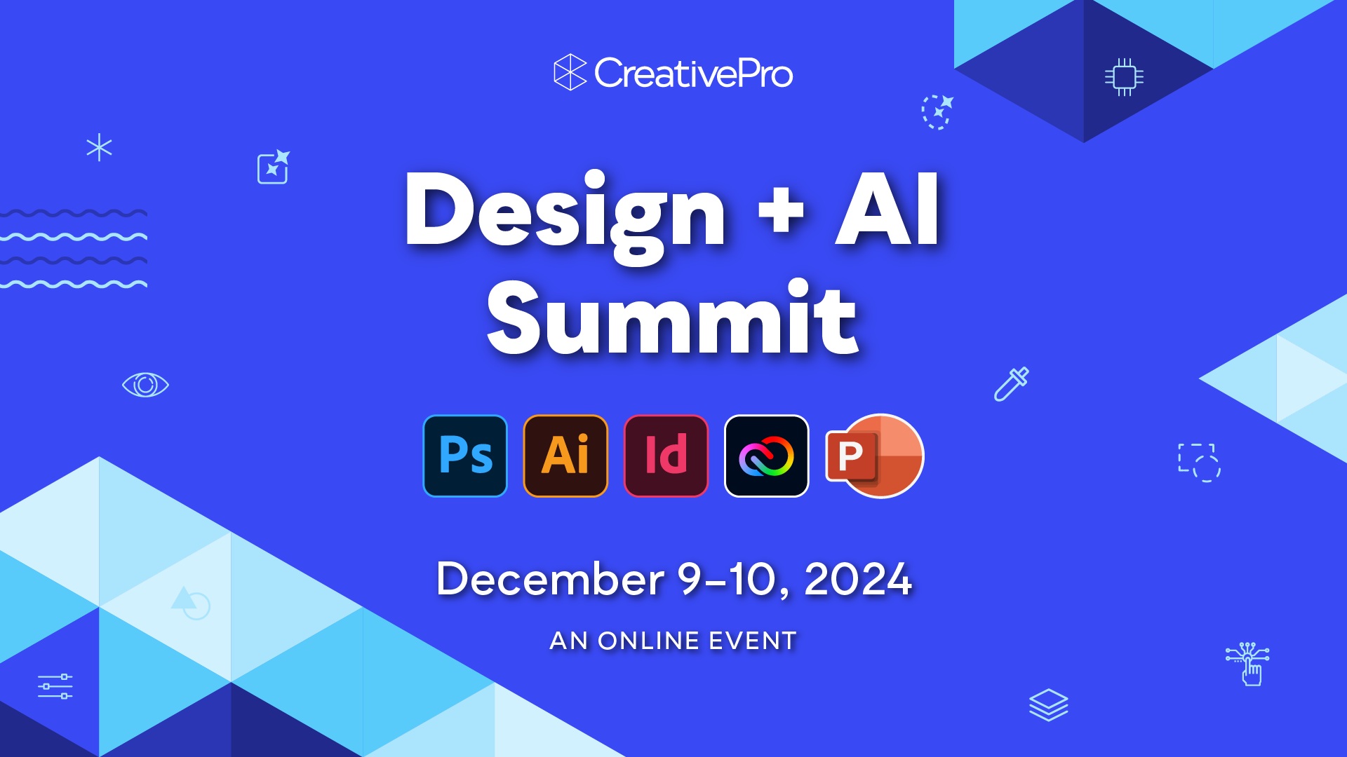 DAIS24 1920x1080 The Design + AI Summit, A CreativePro Online Event, December 9–10, 2024