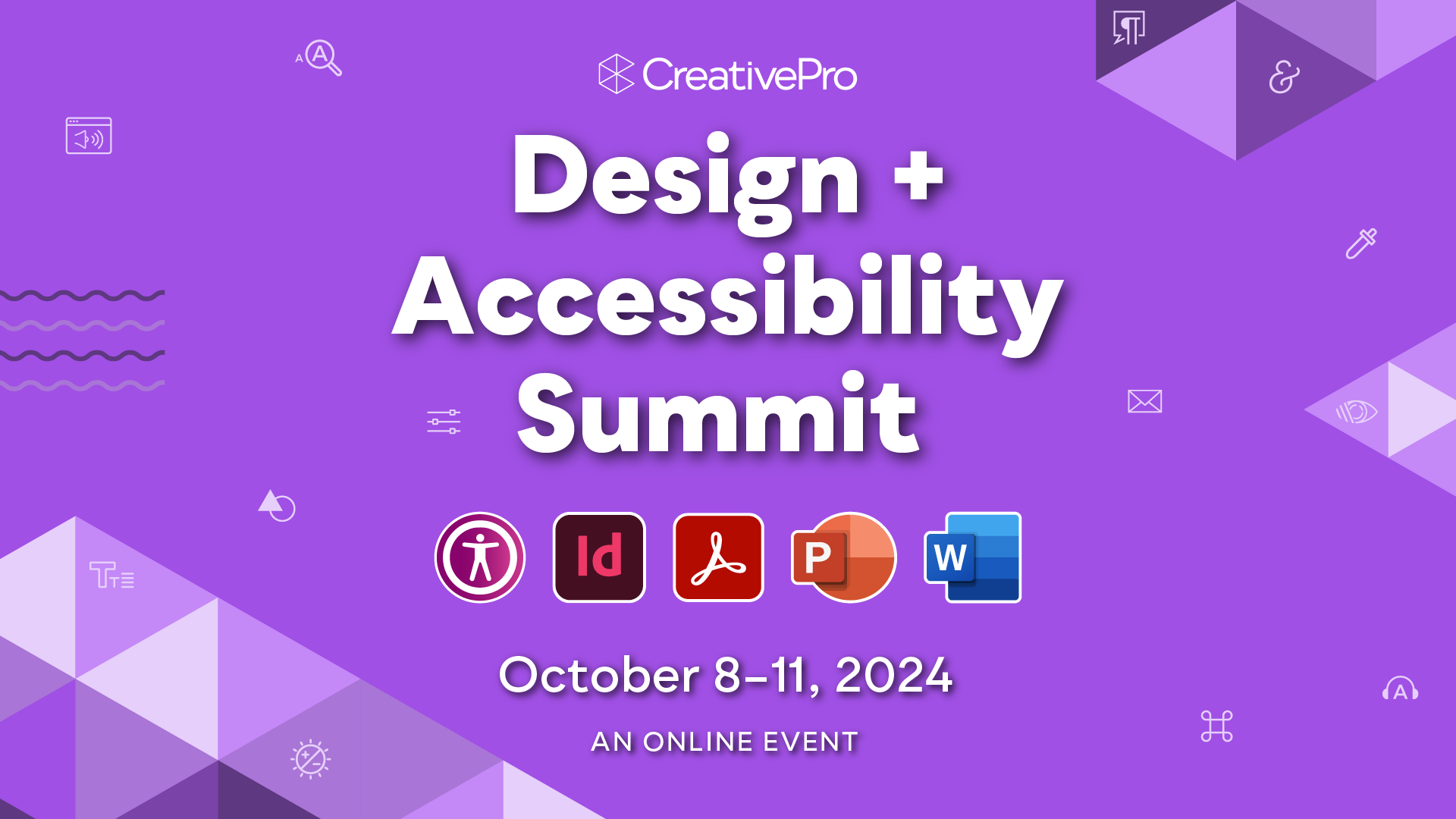 Da11y24 1920x1080 The Design + Accessibility Summit, A CreativePro Online Event, October 8–11, 2024