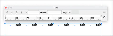 Figure 13. If you know how wide your text frame is, set your first tab to the full width. Then divide that value in the Tab Position field by the number of columns you want to get your first tab stop, and use the Repeat Tab command to create the rest.