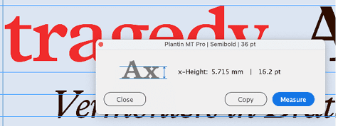 Figure 9. You can measure the exact x-height of a font without breaking a sweat.