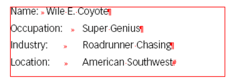 Figure 1. Don’t be alarmed at misaligned text when you start creating your tabs. Use only one tab.