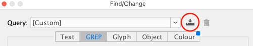 Saving a GREP Find/Change query in Adobe InDesign