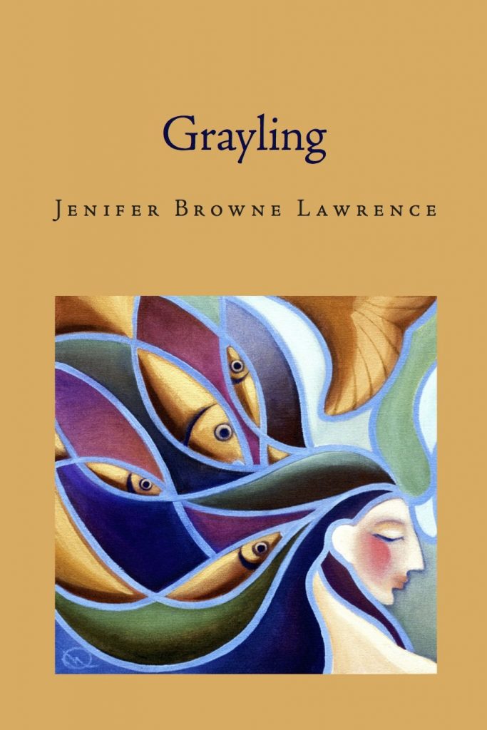 Cover of the book Grayling by Jenifer Browne Lawrence (Perugia Press)