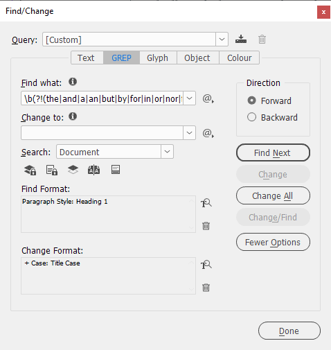 Find/Change dialog box with Find What text listing a GREP style (?!(the|and|a|an|but|by|for|in|or|nor|for|with))\w+. Find format: Paragraph Style: Heading 1; Change Format: +Case: Title Case