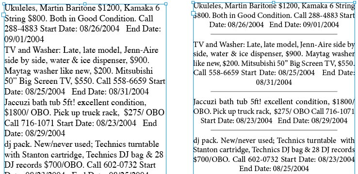 Two blocks of classified ads. On left, with basic paragraph style formatting; on the right, with our first nested character style applied.