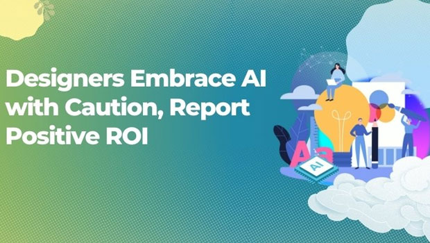 Designers Embrace Al with Caution, Report Positive ROI