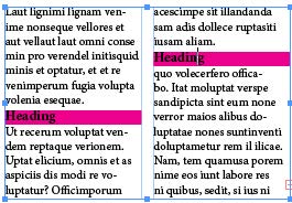 A text frame with text flowing in 2 columns. A subhead style with text that says Heading in two examples with a magenta rule.
