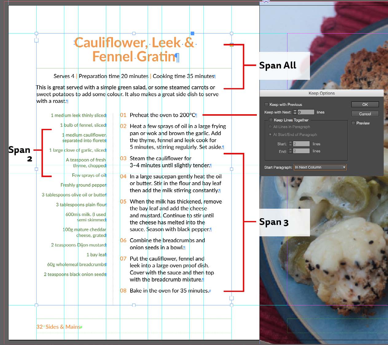 Color cookbook spread shows recipe text on verso and part of full-page-bleed photo on recto. Three parts of the recipe text (Cauliflower, Leek & Fennel Gratin) are highlighted for the reader. Top portion appears across width of text frame with highlight "span all." Recipe ingredients in green flow down left 2/5 of frame, with callout "Span 2." Recipe directions span other 3/5 of frame, with callout "span 3." Keep Options dialog box is active pointing to first step in directions. Focus in dialog box is on Start Paragraph, set to "in next column."