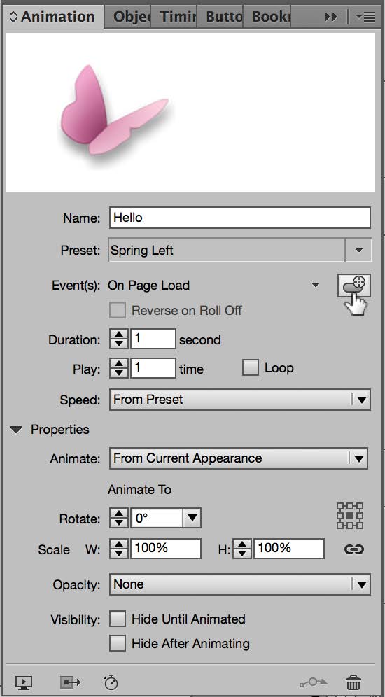 Animation panel shows values: Name: Hello, Preset: Spring Left; Event(s): On Page Load, duration 1 second, play 1 time, speed from Preset. Properties: Animate: From current appearance, animate to Rotate: 0 degrees, Scale: w, 100%, H, 100%, opacity: none. Index-finger icon points to small icon (grey ellipse with superimposed circle with crosshairs).