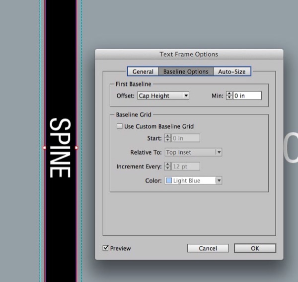 Screen shot of document shows white text on black with word "SPINE." Text frame is selected. Text Frame Options dialog box active on Baseline Options tab. First baseline offset set to Cap Height. Min: 0 in.