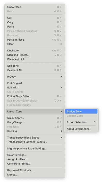 The InDesign Edit menu with Layout Zone scripts installed. Layout Zone selected, with Assign Zone submenu command highlighted. Convert Zone command grayed out.
