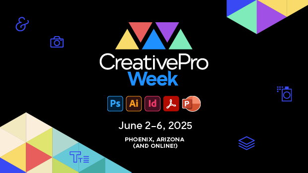 CreativePro Week 2025, June 2–6 in Phoenix, AZ and Online