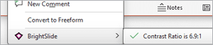 BrightSlide enables you to check the contrast ratio of an object or between two objects.