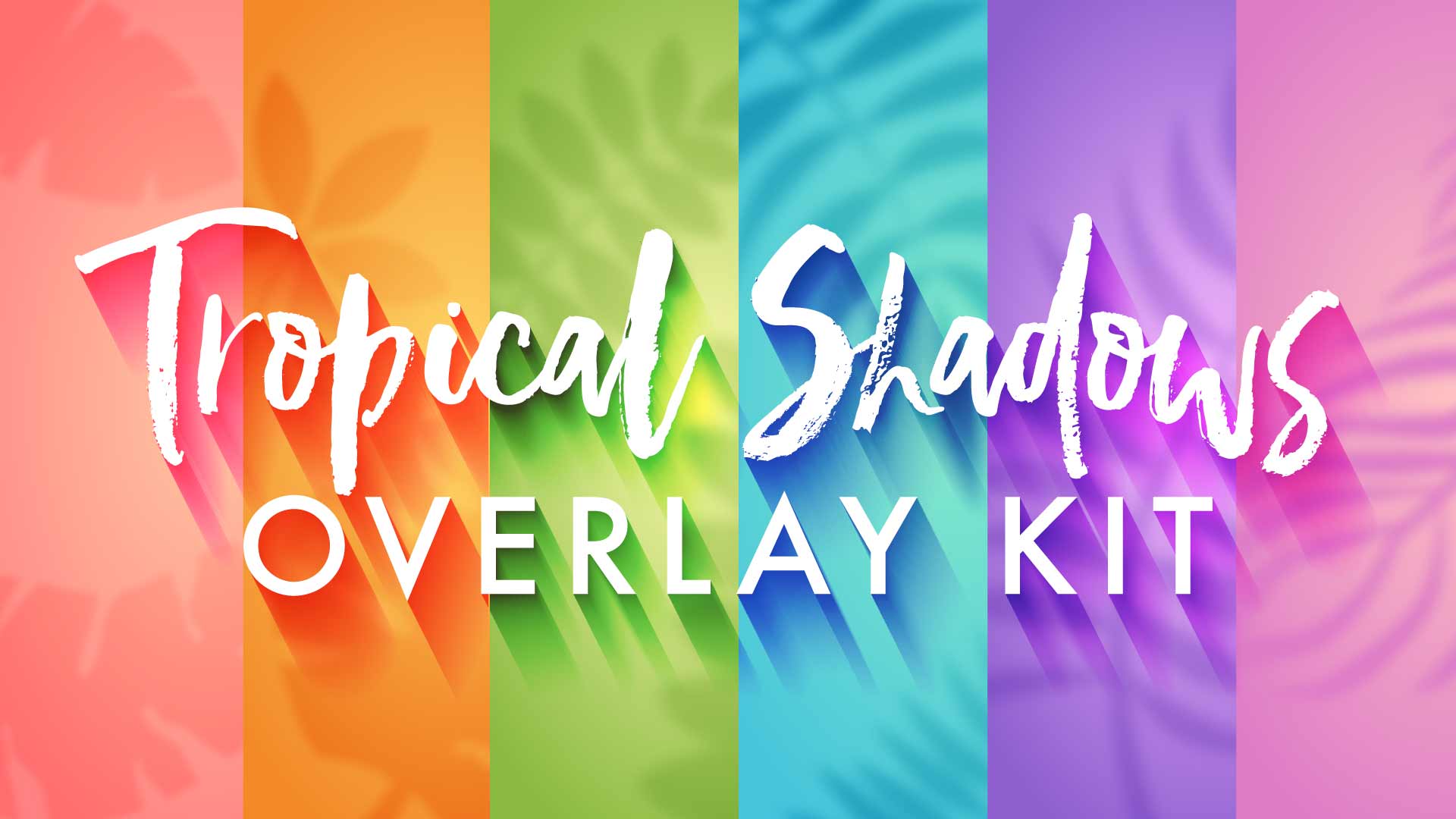 Tropical Shadow Overlay Kit
