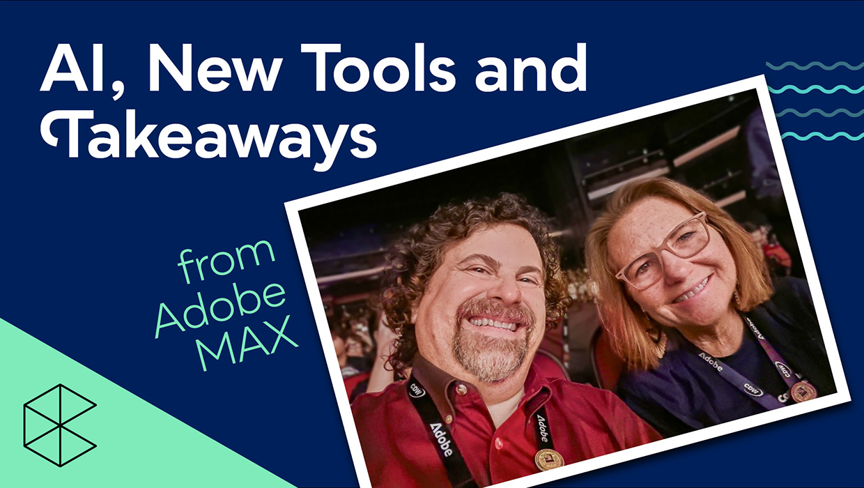 CreativePro Podcast AI, New Tools, and Takeaways from Adobe MAX