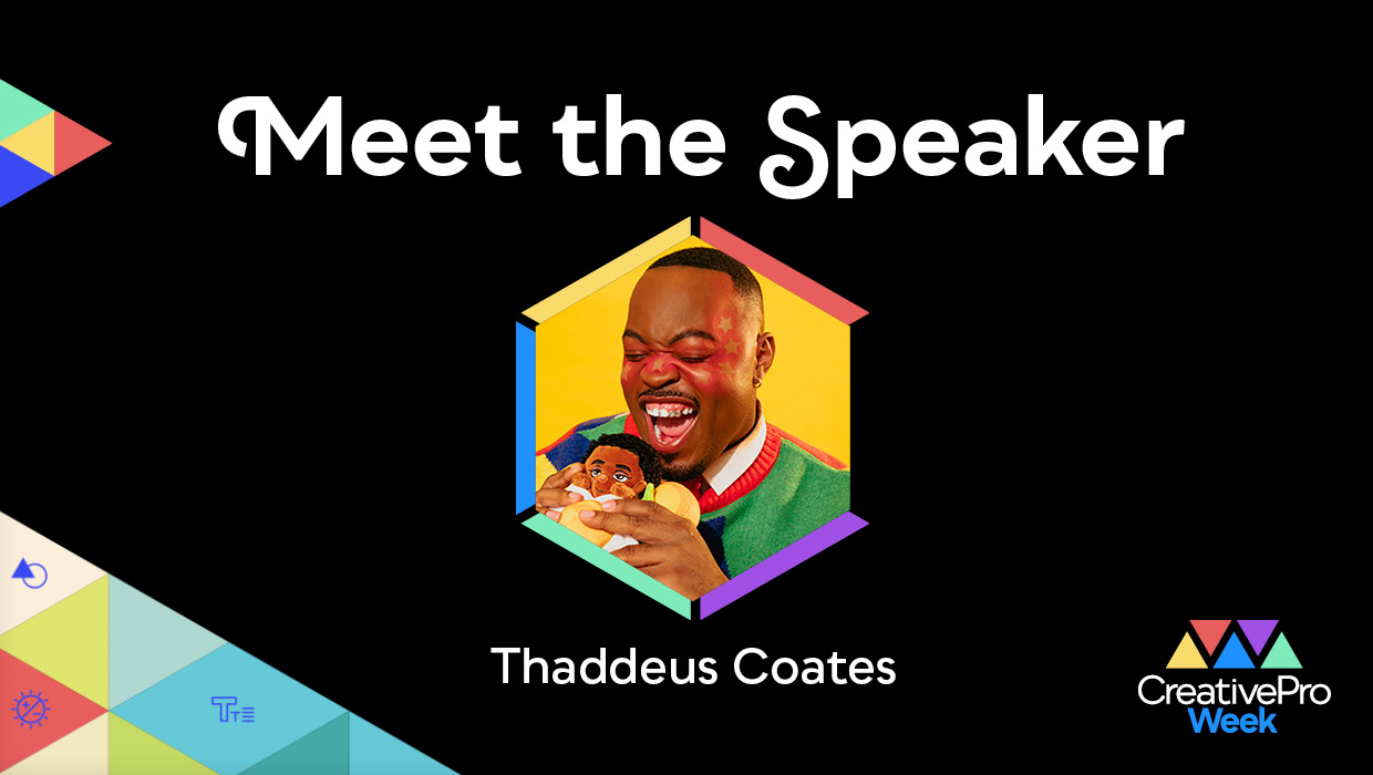 Thaddeus Coates Meet the Speaker interview for CreativePro Week 2026